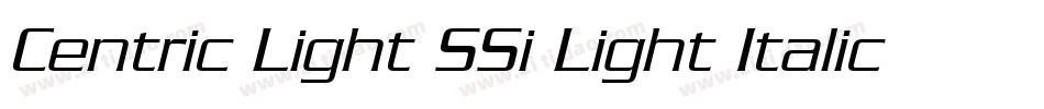 Centric Light SSi Light Italic字体转换